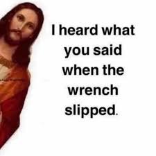 Mechanic meme about slipping wrench